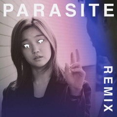 Parasite Remix, by shuno
