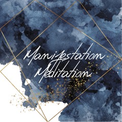 Manifestation Meditation