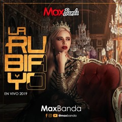Maxbanda - La Rubia Y Yo (EN VIVO 2019)