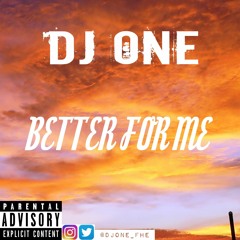 Better For Me (prod. Lock16k)
