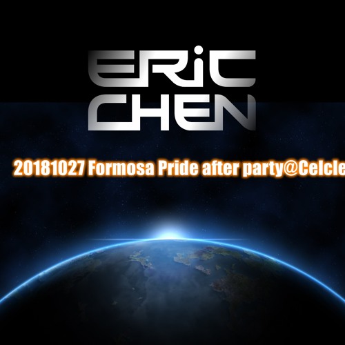20181027 Formosa Pride After Party@Cercle(Remix By DJ Eric Chen Aka.小小軍)