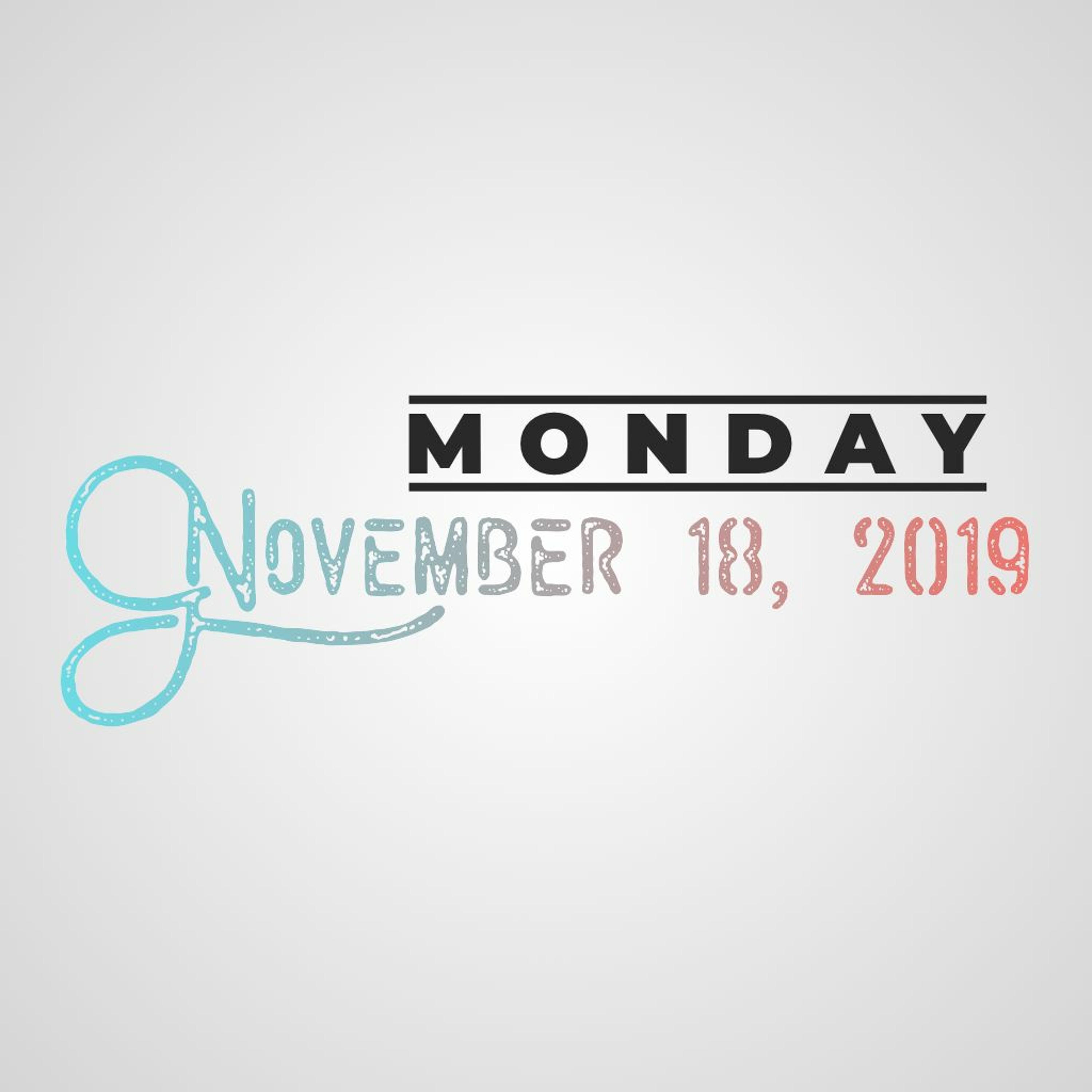 Monday, November 18, 2019