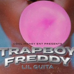Trapboy Freddy - Lil Quita (Official Instrumental) *****FREE DOWNLOAD