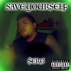 save yourself