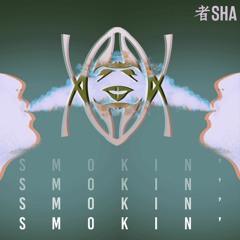 SMOKIN'