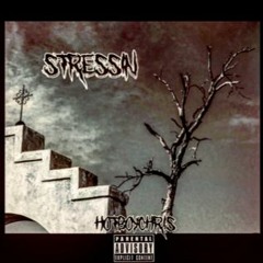 Stressin (Prod. By CRCL)