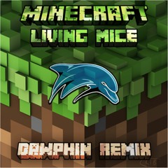 C418 - Living Mice (Dawphin Remix)
