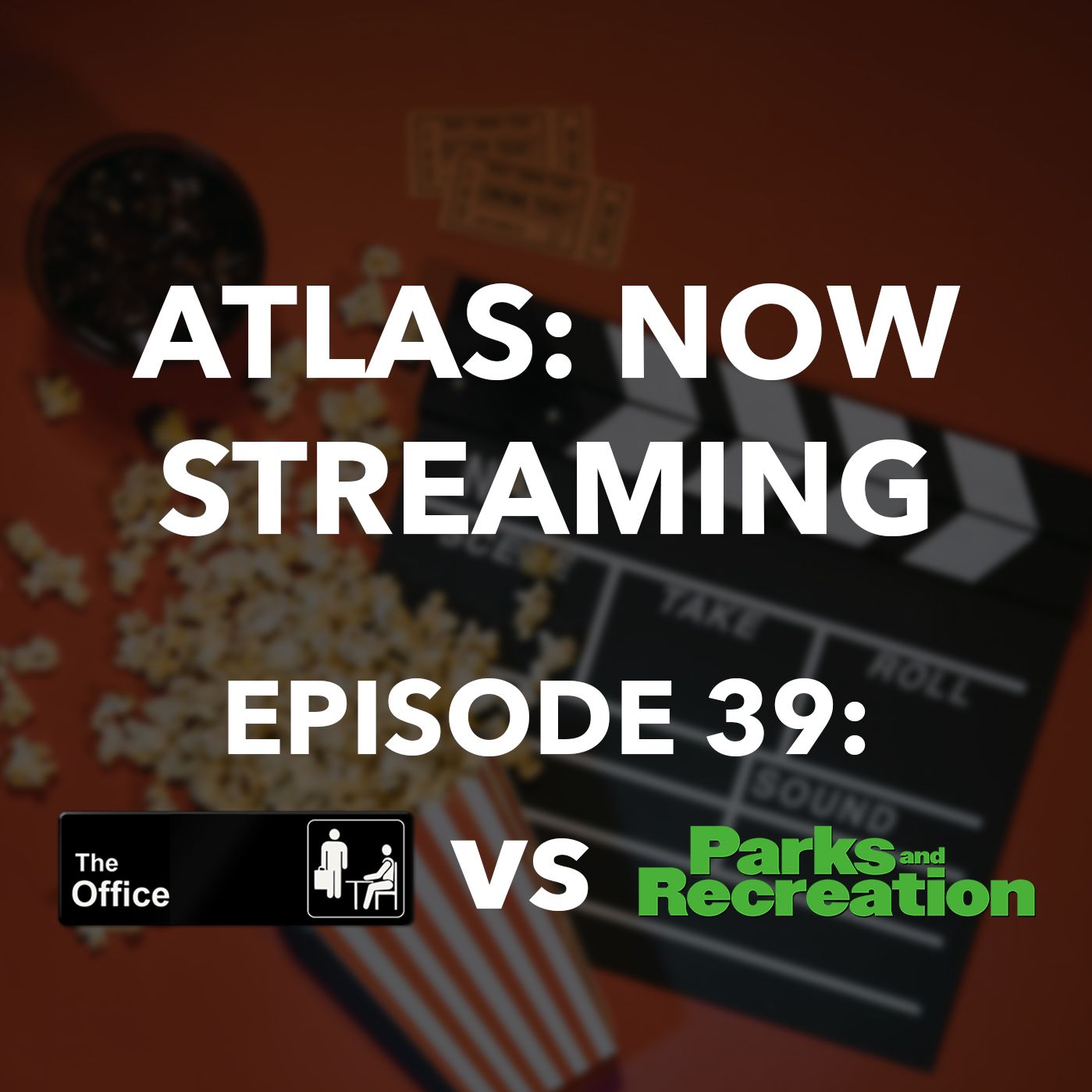 The Office vs. Parks and Rec - Atlas: Now Streaming Episode 39