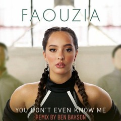 FA0UZ1A - Y0U D0NT EVEN KNOW ME - Remix by BEN BAKSON