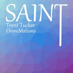 Saint (feat. & Prod. OnmiMations)