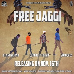 Free Jaggi - Chani Nattan Feat. Gurpreet Hehar
