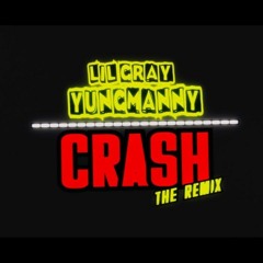 YungManny & Lil Gray - Crash Remix (Official Music Video)