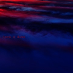 love u down
