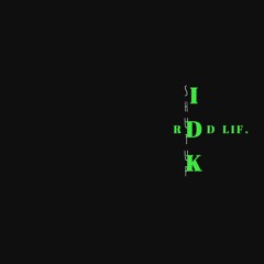 IDK (feat. RDD LEN,RDD IRAWW,RDD Kyyd)