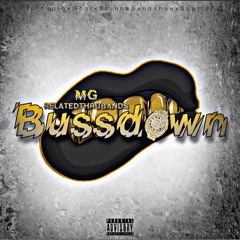 (MGxRTB)TurnuptheGoat x Stunnabandshoe x ScottyP “Bussdown”