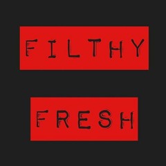 Filthy Fresh Breaks 2019