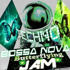 Butterflying Productions & Recordings - TECHNO Bossa Nova Butterflying JAM (Unfinished) TrackPREVIEW(Sample) 2O19