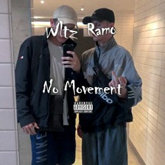 Ramo x WLTZ - No Movement