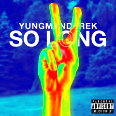 so long (prod. NextLane x LayZ)