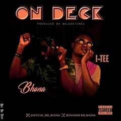 Bhona ft Itee - On deck