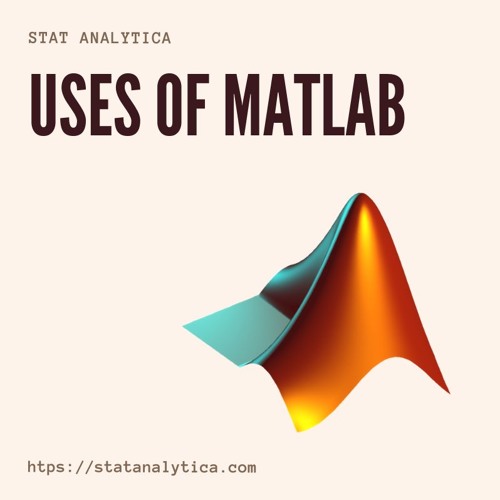 Stream episode Uses Of Matlab by Stat Aanalytica podcast | Listen ...