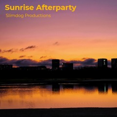 Slimdog Productions - Sunrise Afterparty