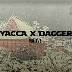 motive - YACCA x DAGGER