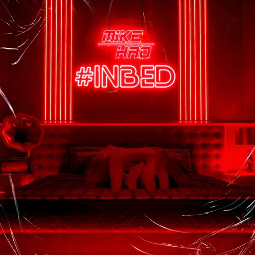 #InBed By Mike Hao