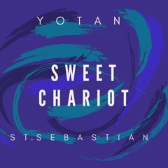SWEET CHARIOT - YOTAN X ST.SEBASTIAN