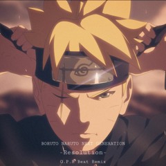 Boruto Naruto Next Generation - Resolution (Remix)