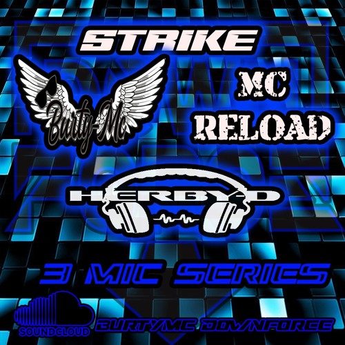 Herby D Burty Reload Strike  3 way mic series