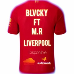 Blvcky + M. R_Liverpool(retro😵)