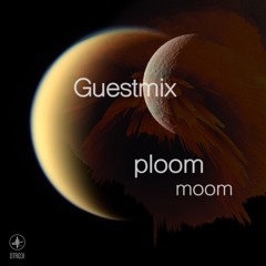 Ploom - Moom / GuestMix