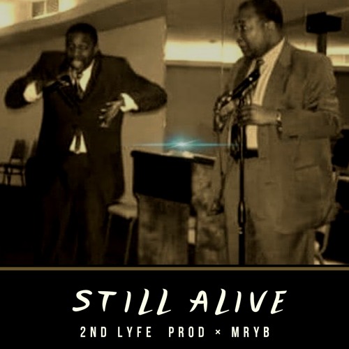 Still Alive Prod x MrYb