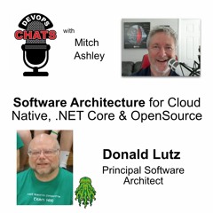 Software Architecture for Cloud Native, .NET Core, & Open Source, Donald Lutz