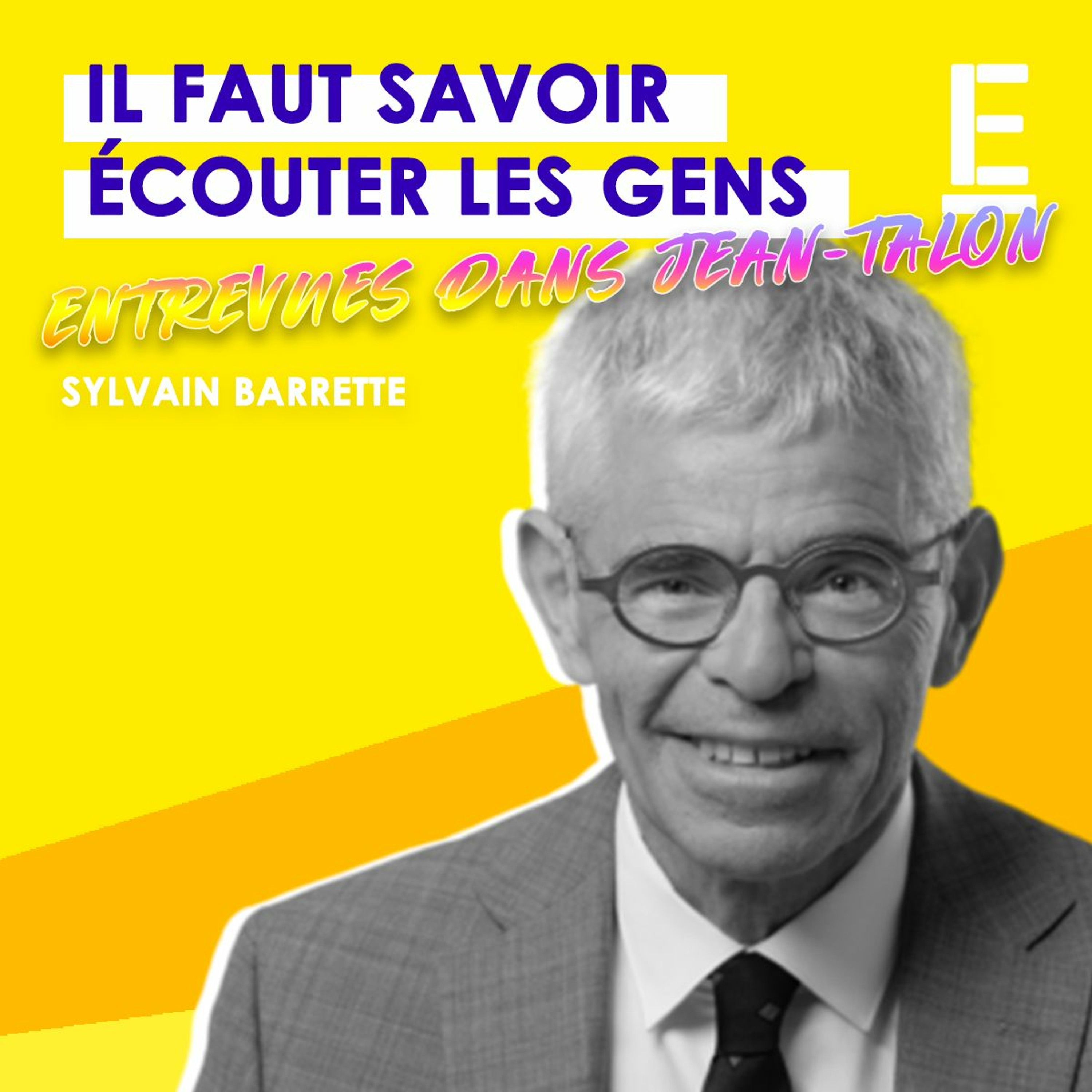 "Il faut savoir écouter les gens" - Mini-entrevue avec Sylvain Barrette episode artwork