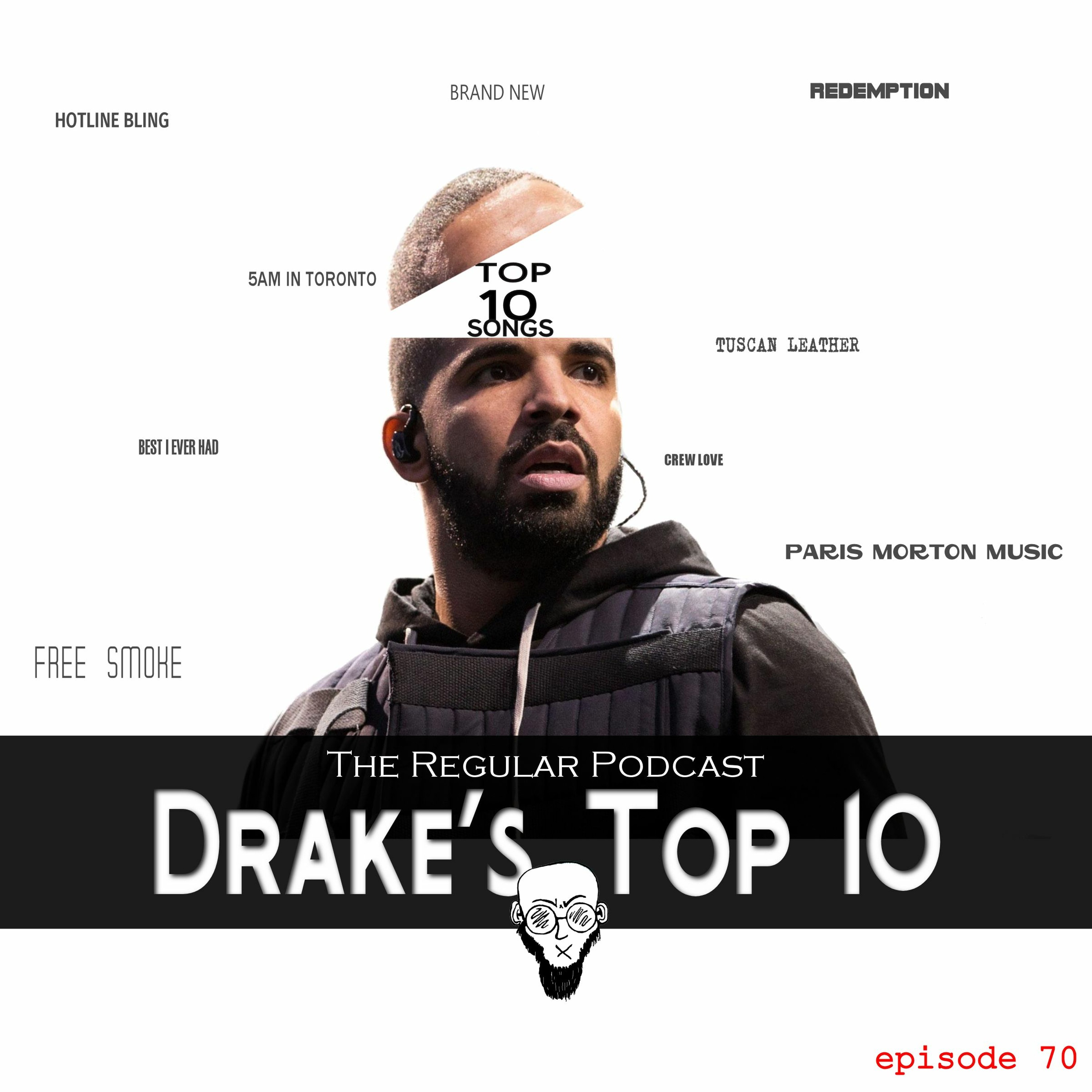Ep. 70 - Drake's Top 10 episode artwork