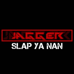 SLAP YA NAN TO THIS ONE