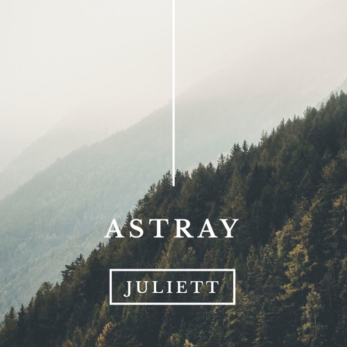 Podcæst Juliett - Astray
