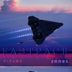( Fastpace )  T-TYM3  |  2MMBS
