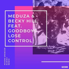 Meduza & Becky Hill feat. Goodboys - Lose Control (Mixon Spencer & Kuriev Radio Remix)