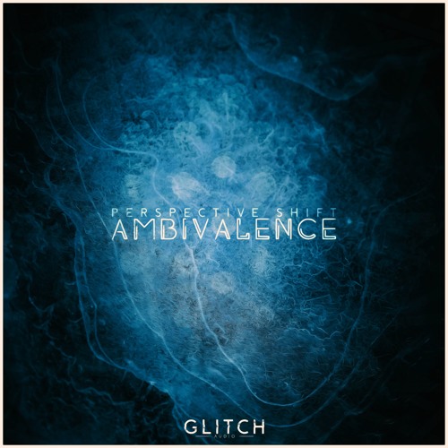 Perspective Shift - Ambivalence [Premiere]