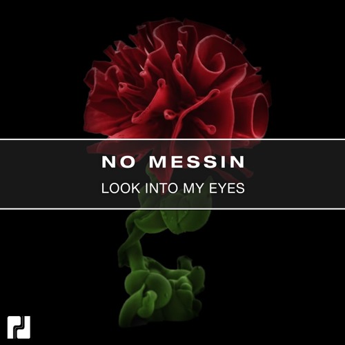 No Messin - Look Into My Eyes - Out Nov 22