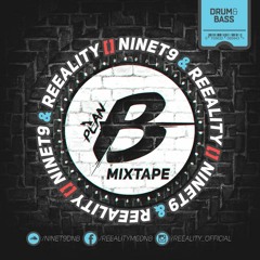 NineT9 & Reeality: PLAN B The Mixtape
