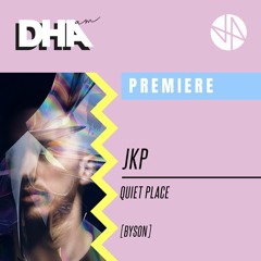 Premiere: JKP - Quiet Place [Byson]