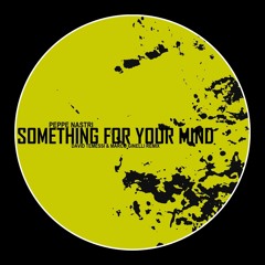 Peppe Nastri - Something For Your Mind (Original Mix) [DSR digital]