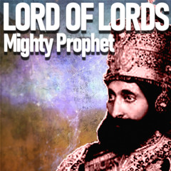 Lord Of Lords MIGHTY PROPHET (sample) OUT NOW ON 7 INCH!