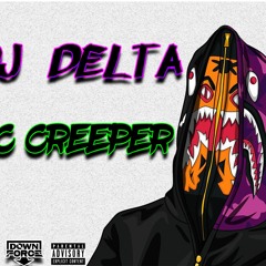 DJ Delta  MC Creeper