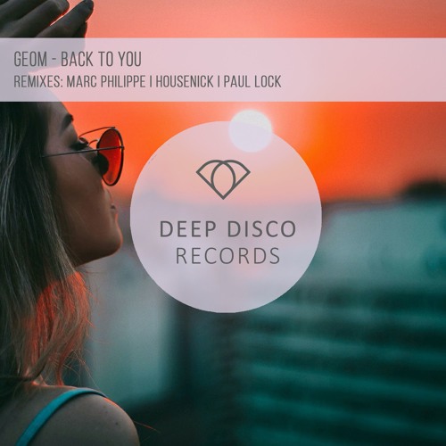 GeoM - Back To You (Paul Lock Remix)