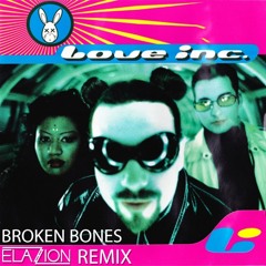 Love Inc - Broken Bones (Elazion Remix)